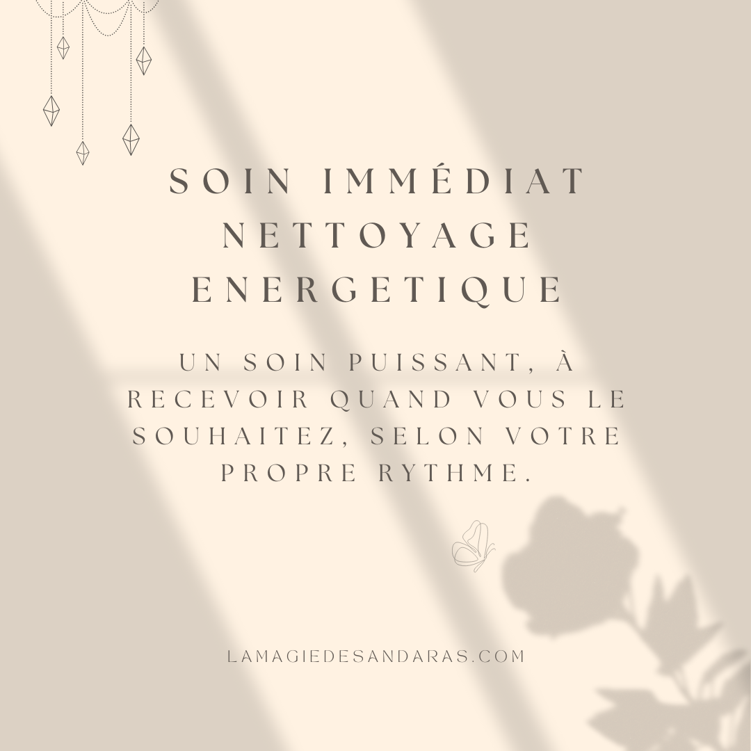 Soin immédiat : NETTOYAGE ÉNERGÉTIQUE AVEC LES ANDARAS