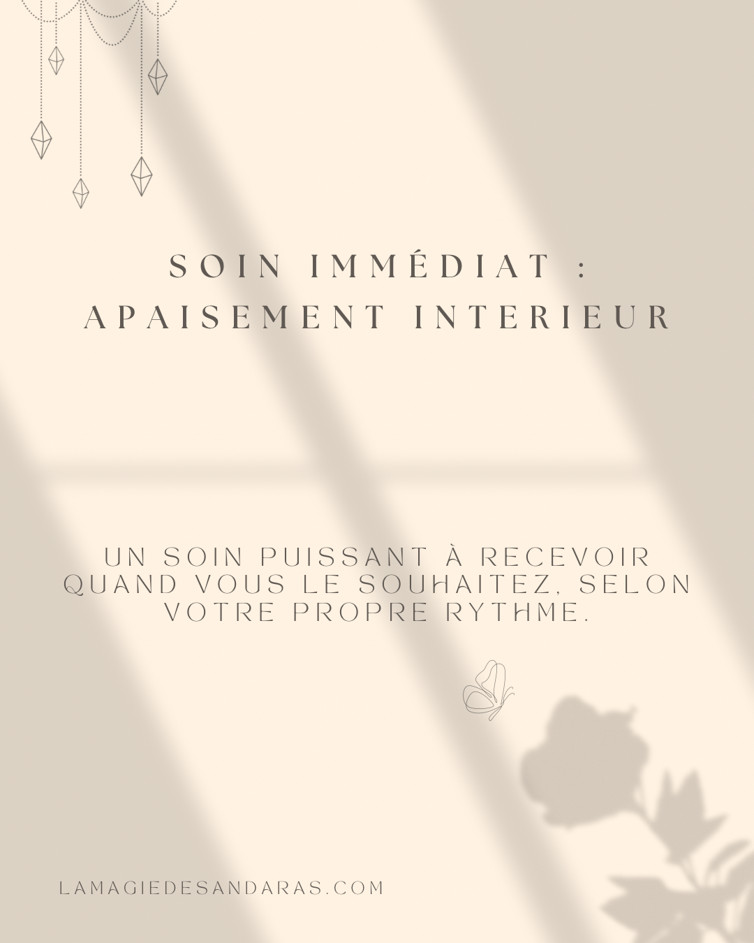Soin immédiat : APAISEMENT INTERIEUR