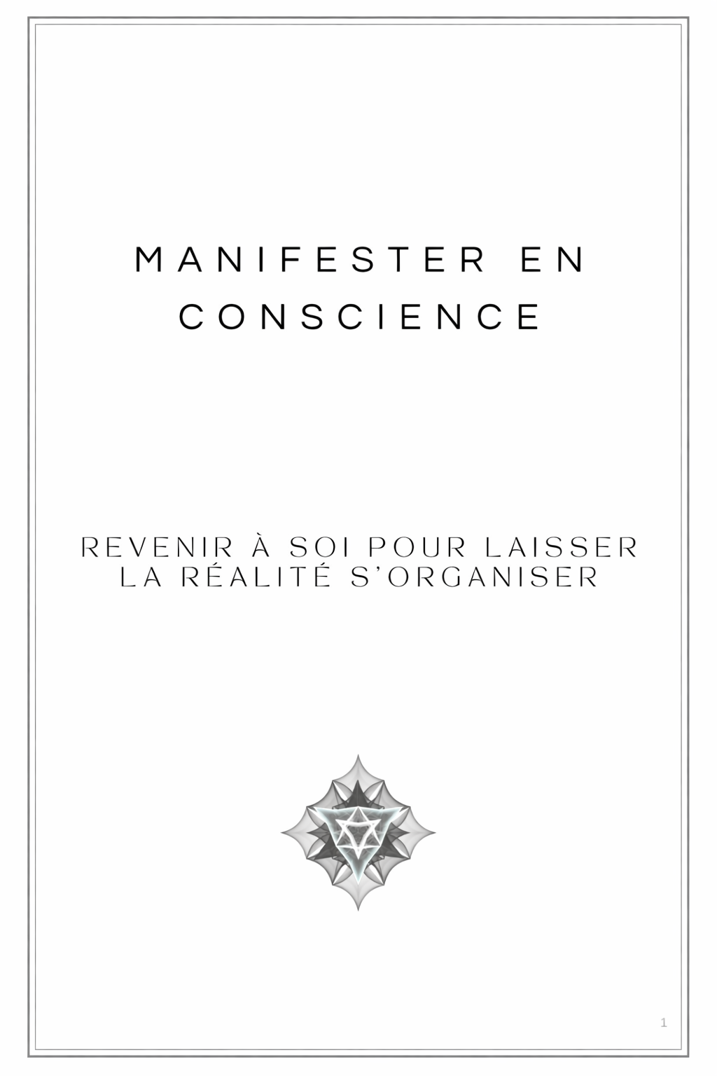 Ebook : Manifester en conscience - Sortir du blocage invisible