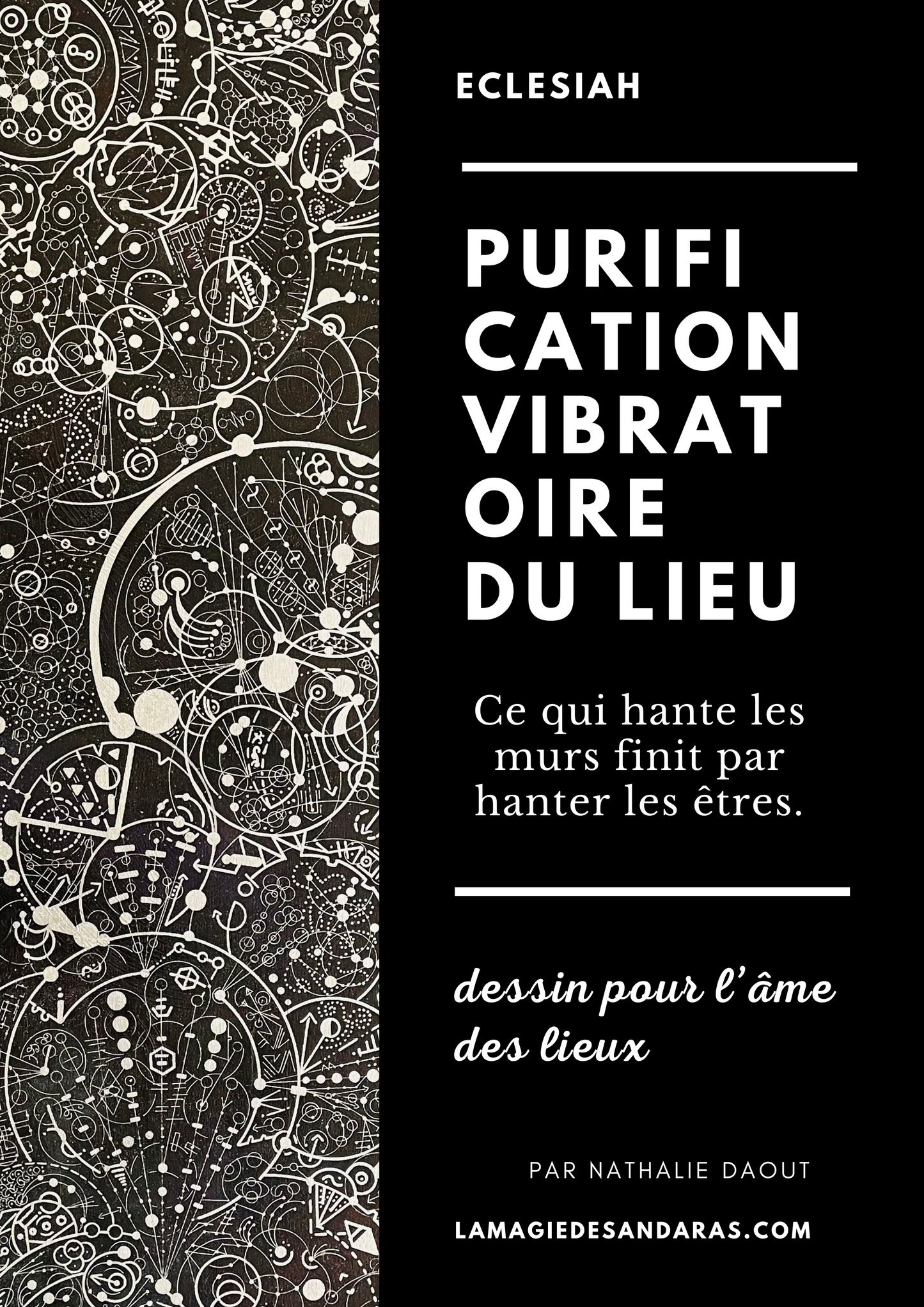 Purification vibratoire de votre lieu de vie : codex pour l'Ame des Lieux