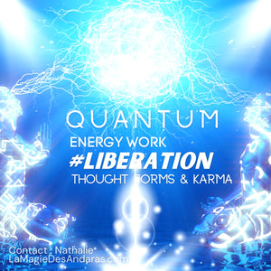 Quantum Energy Work #liberation  Thought Forms & Karma