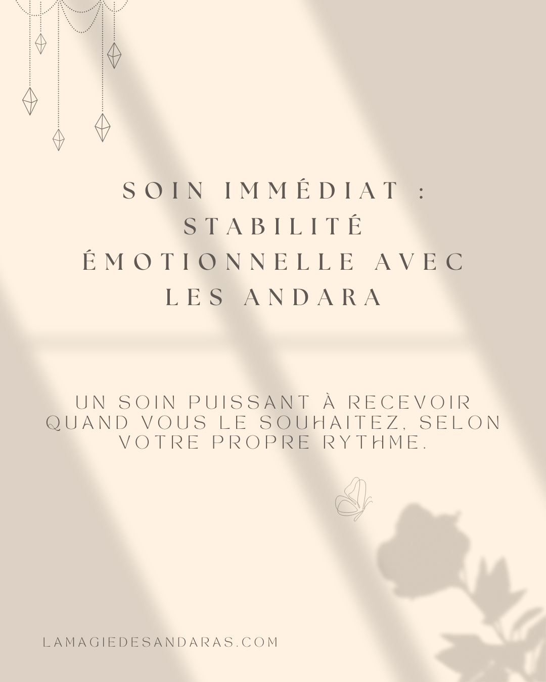 Soin immédiat : STABILITÉ ÉMOTIONNELLE AVEC LES ANDARA